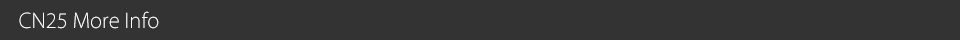 CN25 More Info